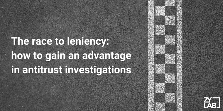 The race to leniency: how to gain an advantage in antitrust investigations